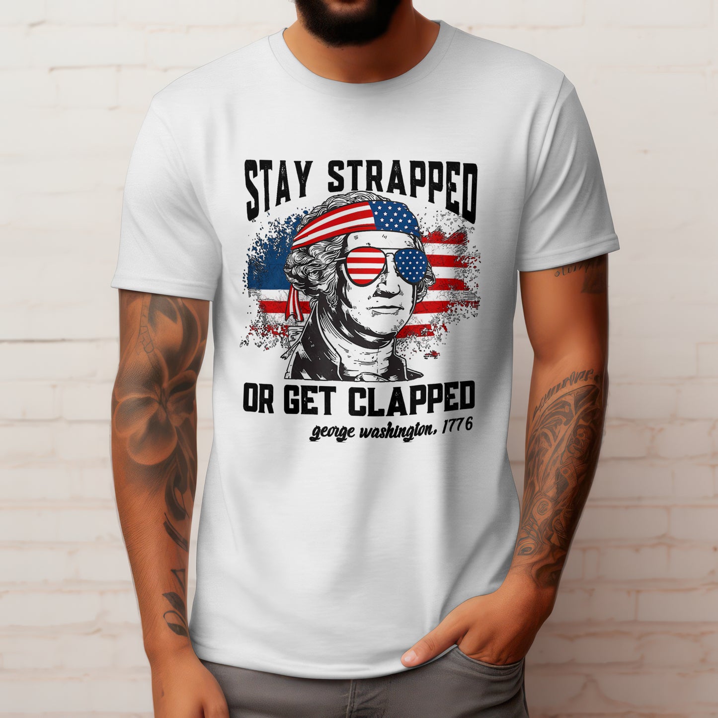 George Washington - Stay Strapped!